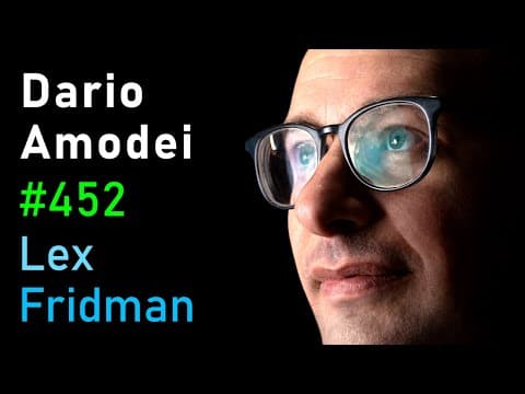 Dario Amodei: Anthropic CEO on Claude, AGI & the Future of AI & Humanity | Lex Fridman Podcast #452